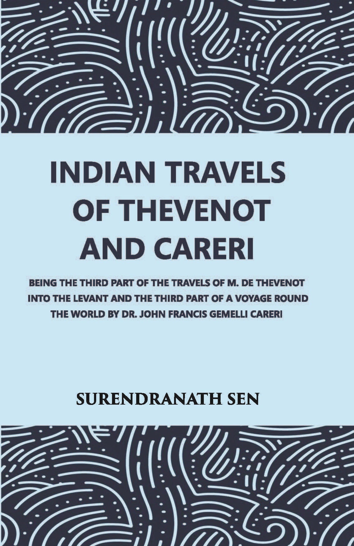 Indian Travels Of Thevenot And Careri