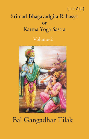 Srimad Bhagavadgita Rahasya Or Karma=Yoga=Sastra Volume 2 Vols. Set