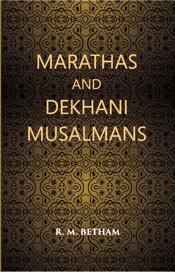 Marathas And Dekhani Musalmans