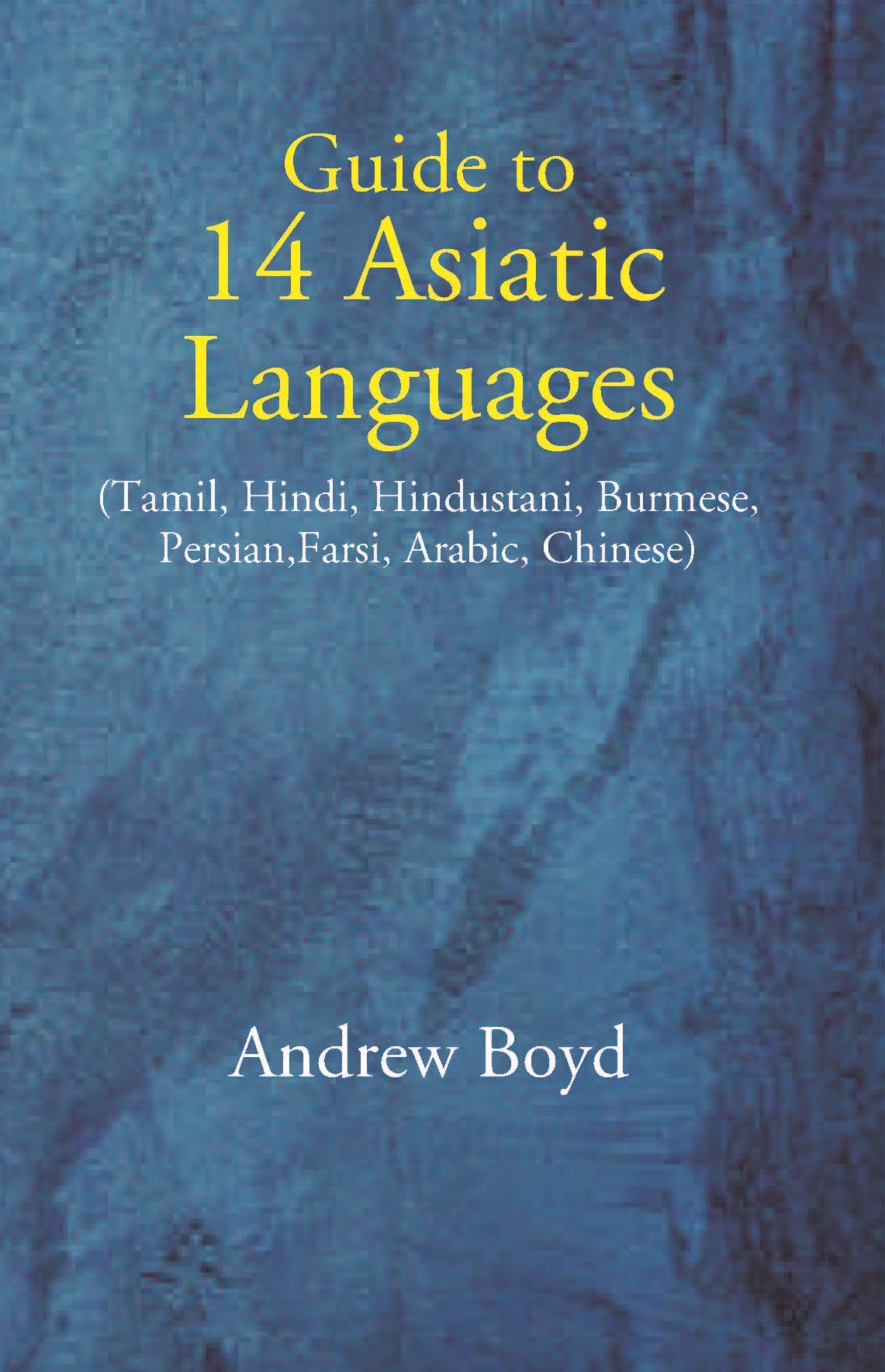 Guide To 14 Asiatic Languages