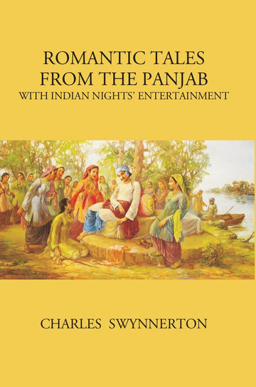 Romantic Tales From The Panjab With Indian Nights' Entertainment