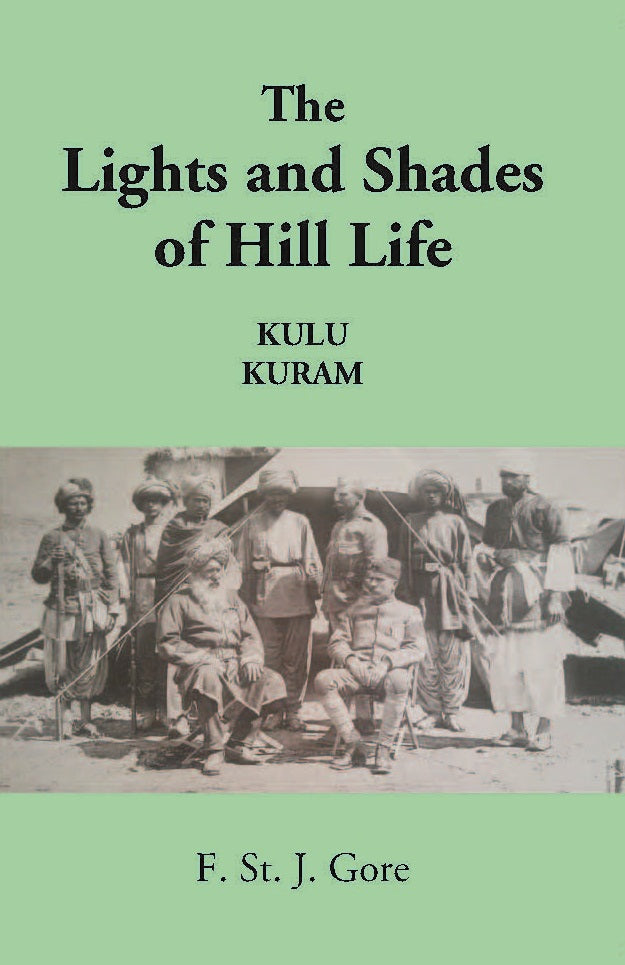 The Lights And Shades Of Hill Life Kulu Kuram