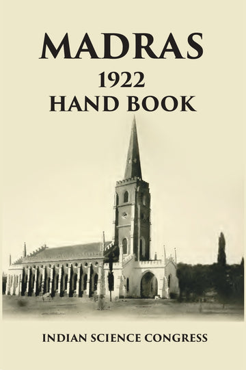 Madras 1922 Hand Book: Indian Science Congress [Hardcover]