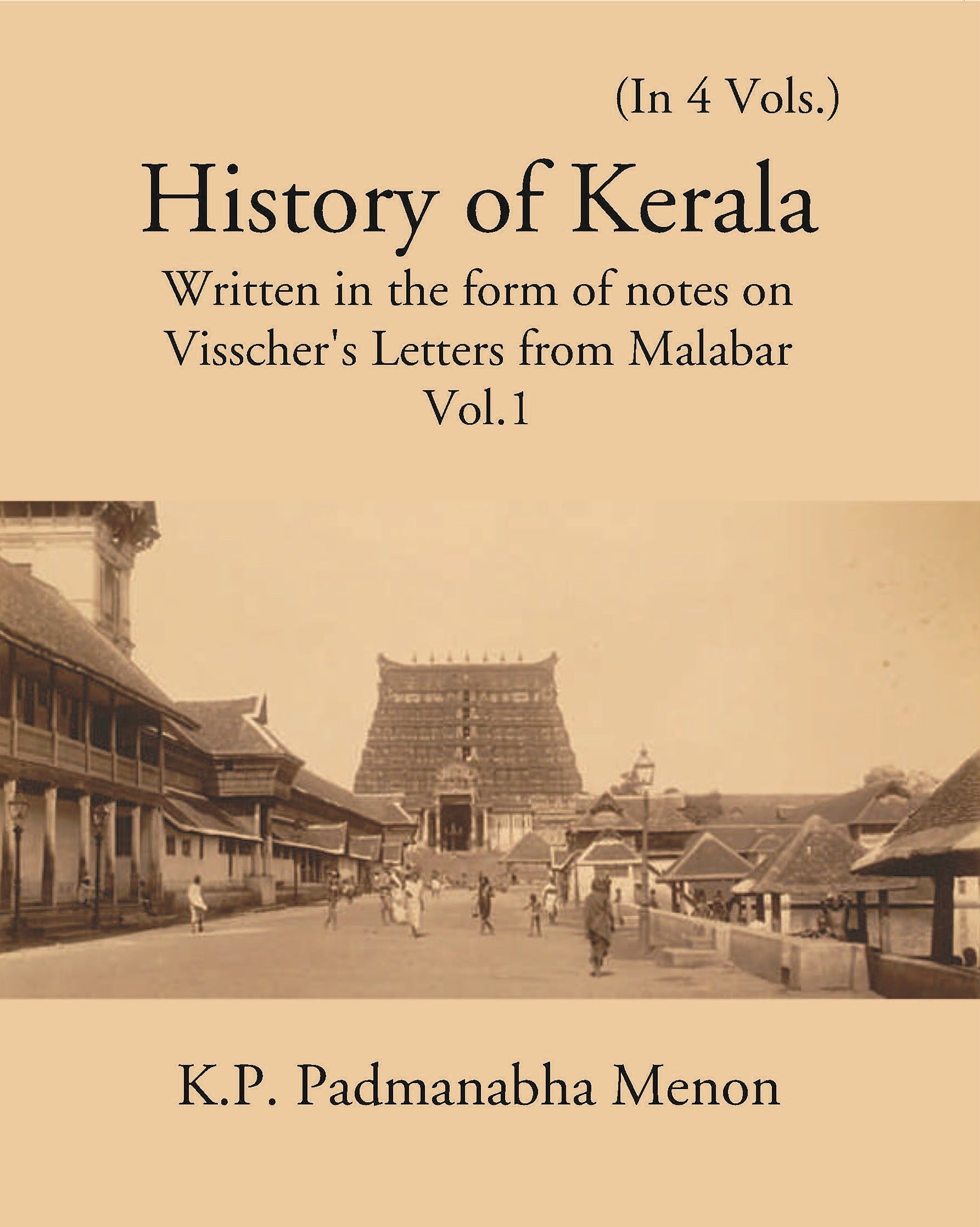 History Of Kerala Written In The Form Of Notes On VisscherS Letters From Malabar Volume 4 Vols. Set