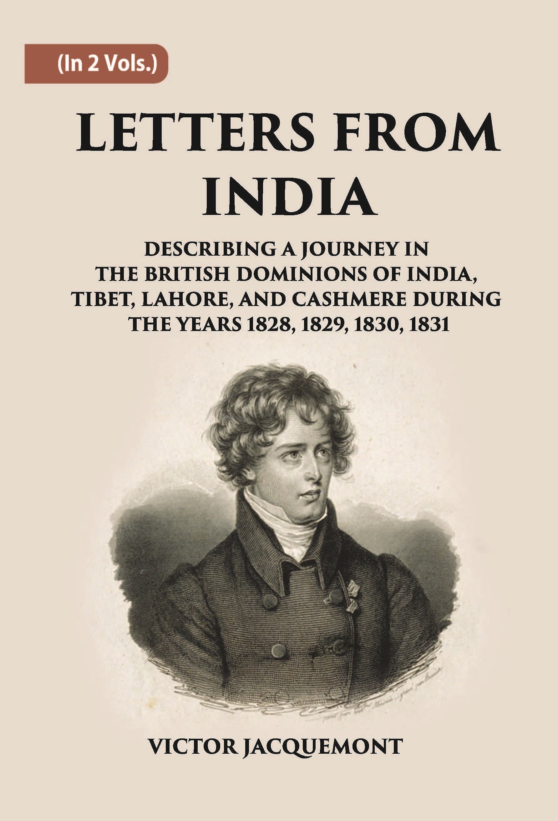 Letters From India: Describing A Journey In The British Dominions Of India Volume 2 Vols. Set