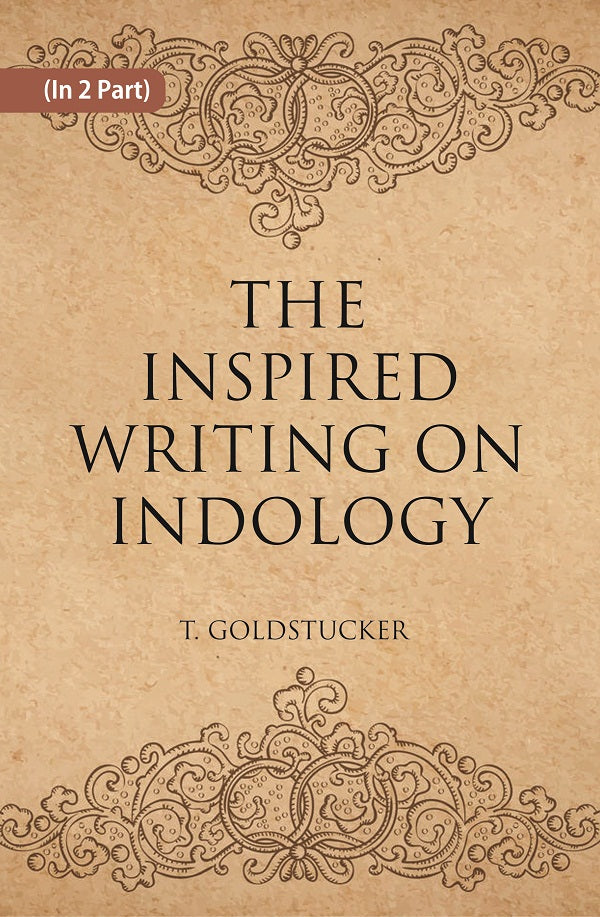 THE INSPIRED WRITINGS ON INDOLOGY (Literary Remains) Volume 2 Vols. Set