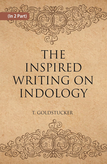 THE INSPIRED WRITINGS ON INDOLOGY (Literary Remains) Volume 2 Vols. Set
