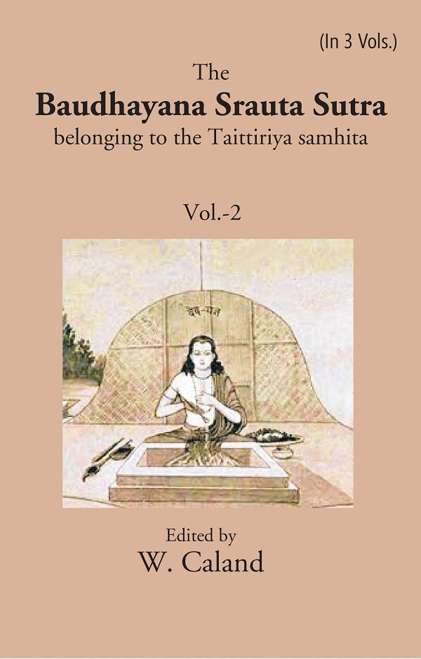 The Baudhayana Srauta Sutra Volume 2nd