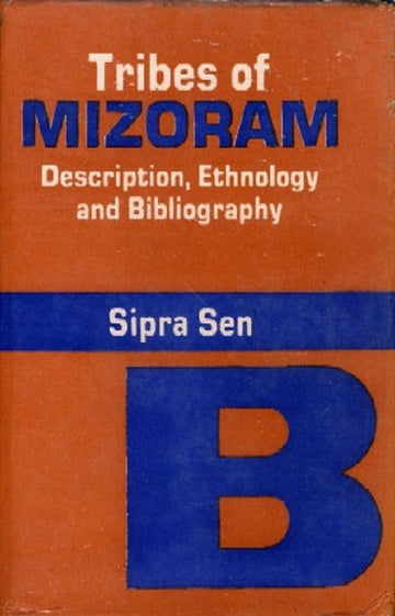 Tribes of Mizoram [Hardcover]
