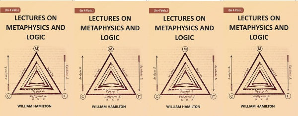 LECTURES ON METAPHYSICS AND LOGIC Volume 4 Vols set