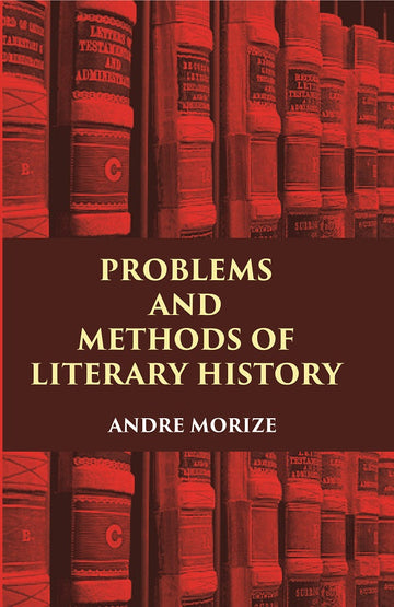 PROBLEMS AND METHODS OF LITERARY HISTORY