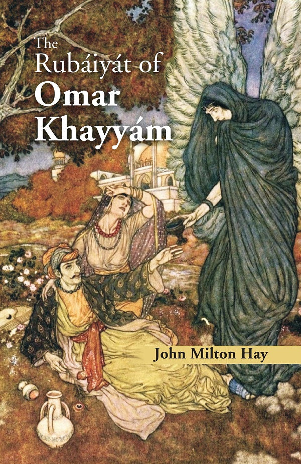 The Rubaiyat of Omar Khayyam