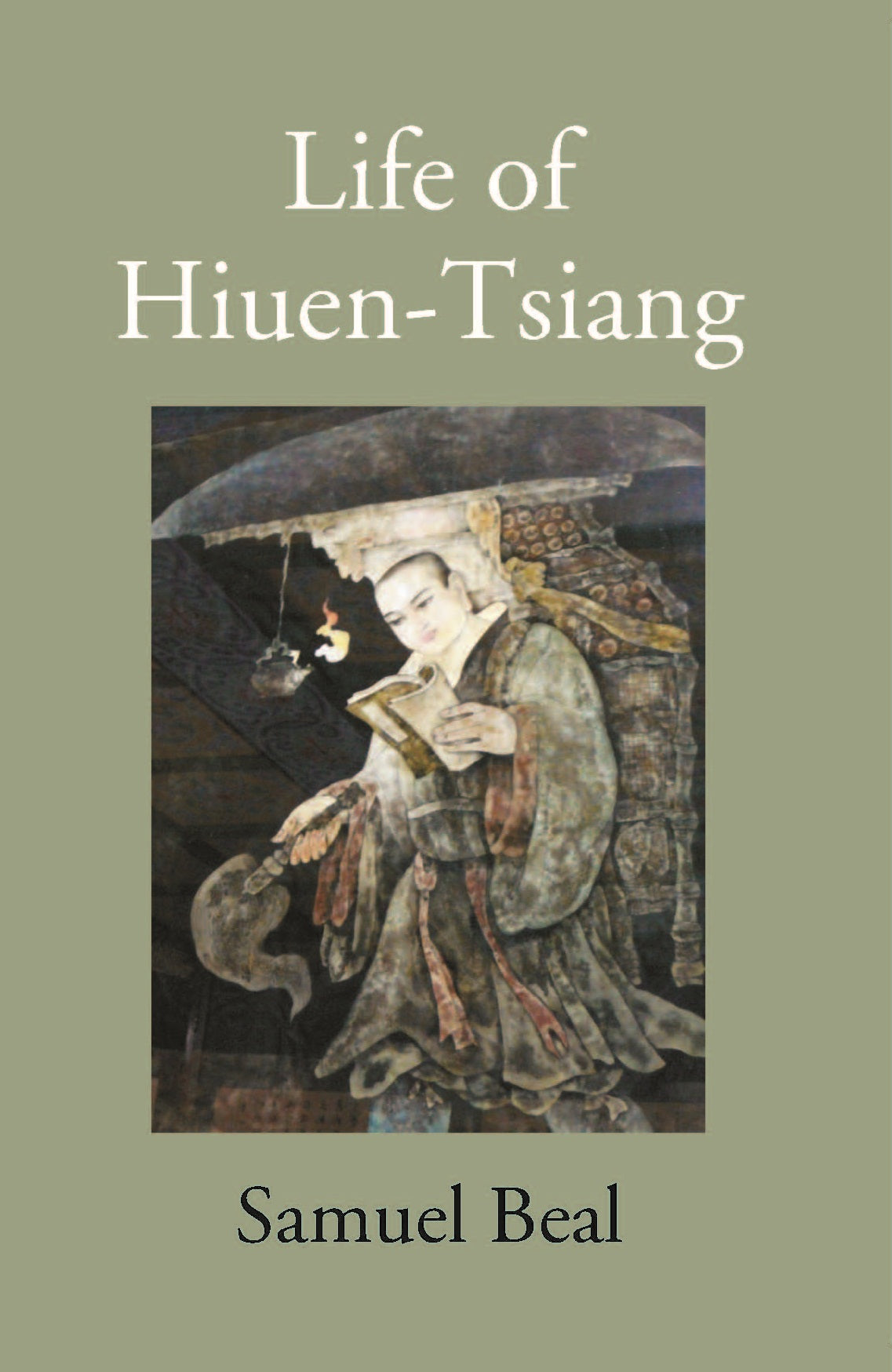 The Life Of Hiuen-Tsiang