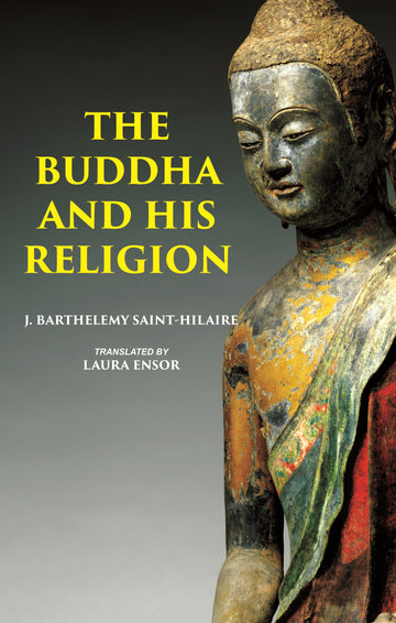 THE BUDDHA AND HIS RELIGION