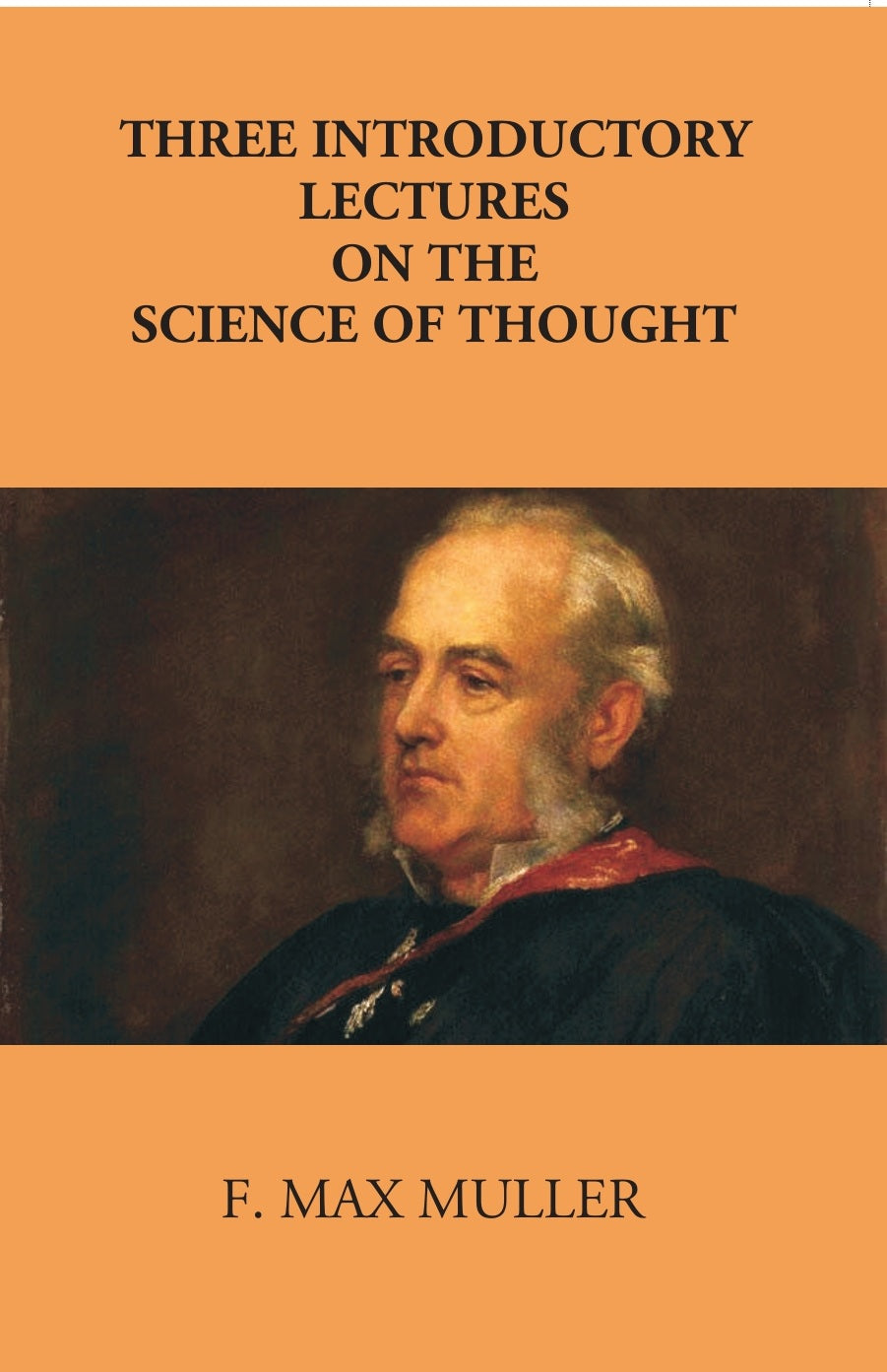 Three Introductory Lectures On The Science Of Thought