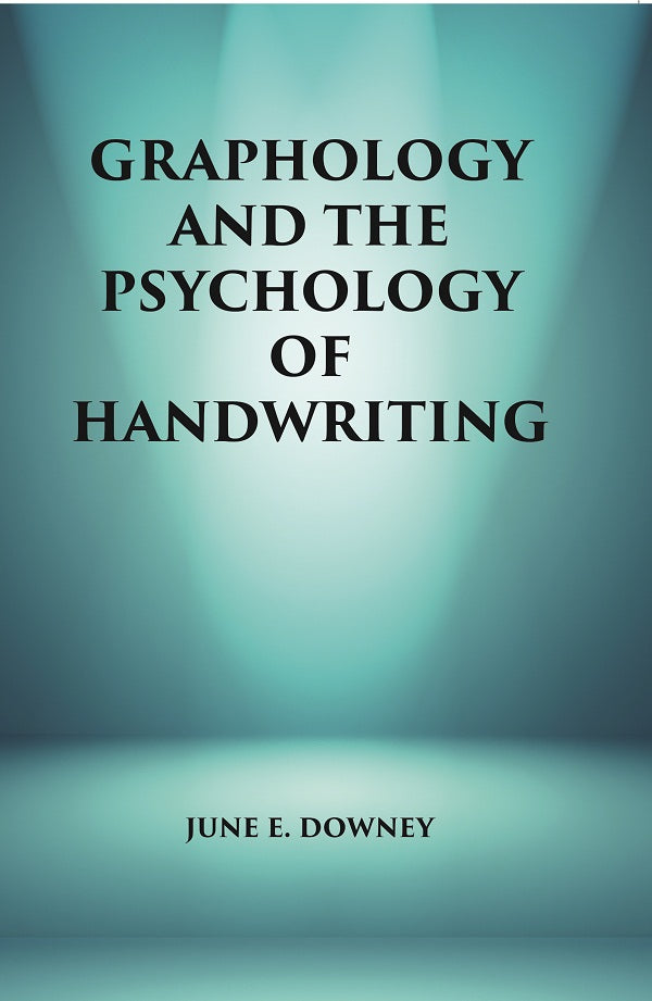Graphology and the Psychology of Handwriting