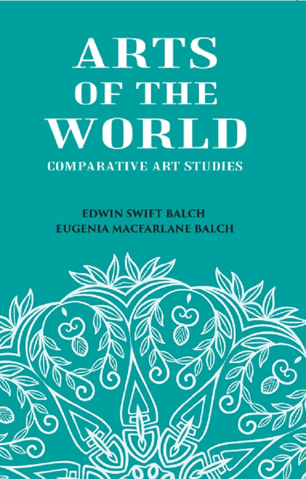 ARTS OF THE WORLD: Comparative Art Studies