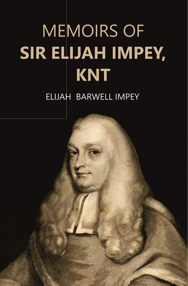 Memoirs of Sir Elijah Impey, Knt