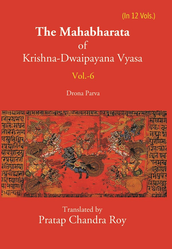The Mahabharata Of Krishna-Dwaipayana Vyasa (Drona Parva) Volume 6th