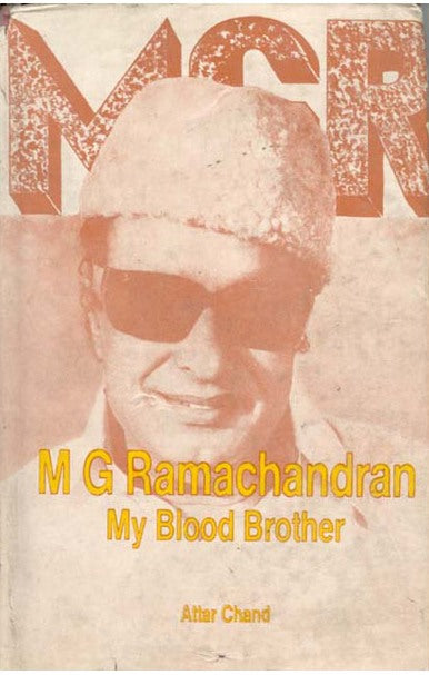 M.G. Ramachandran: My Blood Brother [Hardcover]
