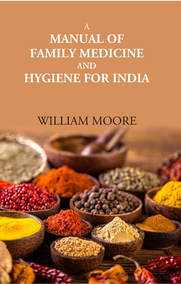 A Manual Of Family Medicine And Hygiene For India