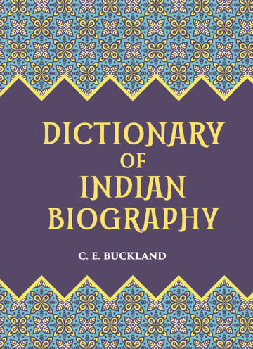 DICTIONARY OF INDIAN BIOGRAPHY