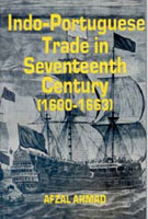 Indo-Portuguese Trade in Seventeenth Century: (1600-1663) [Hardcover]
