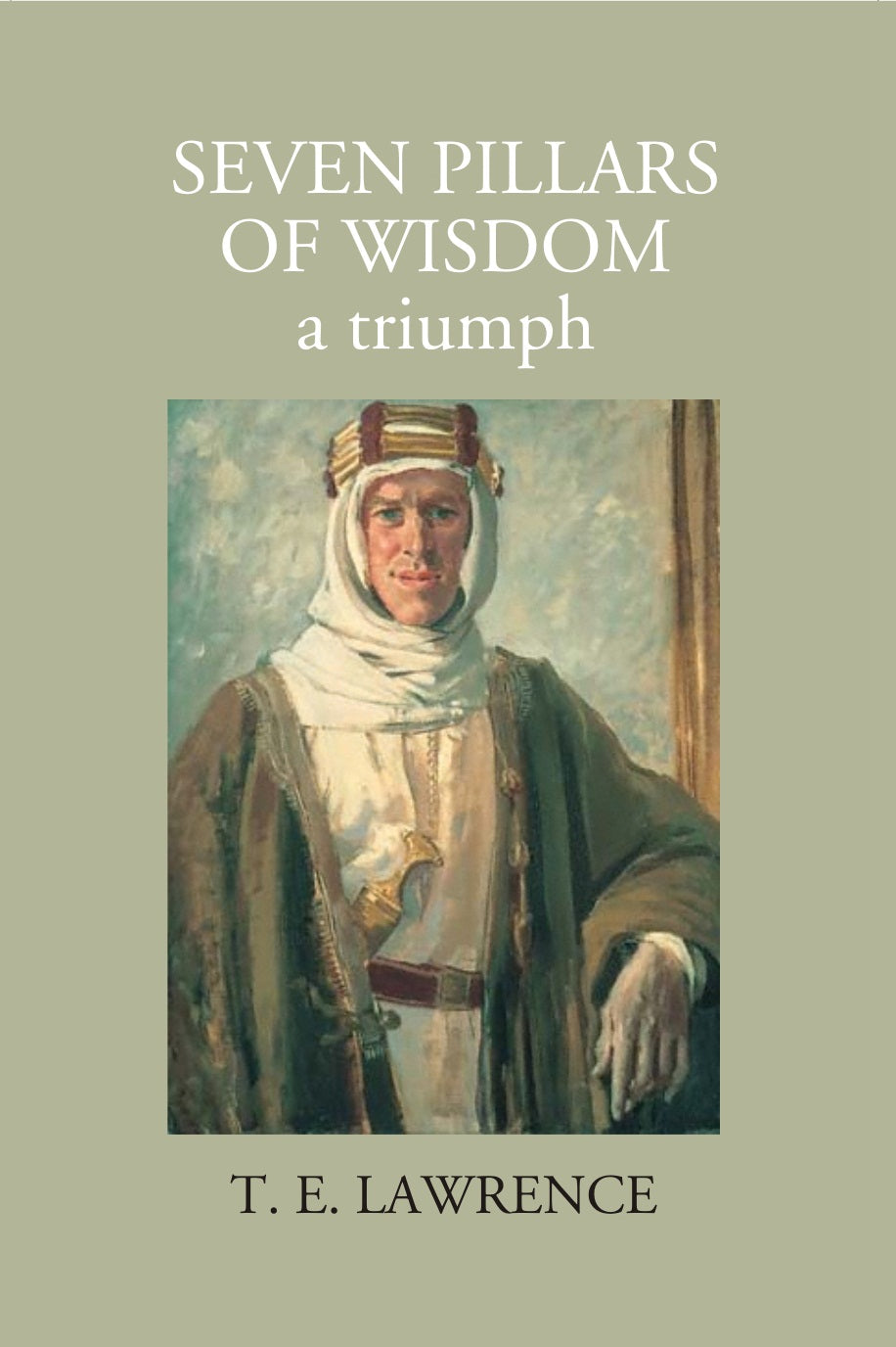 Seven Pillars Of Wisdom: A Triumph