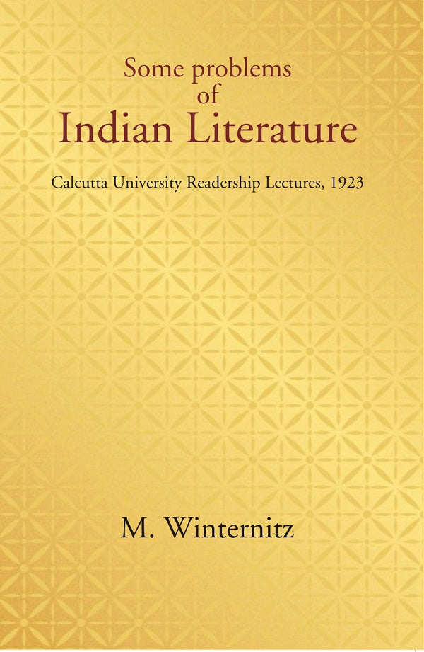 Some problems of Indian Literature: Calcutta University Readership Lectures, 1923