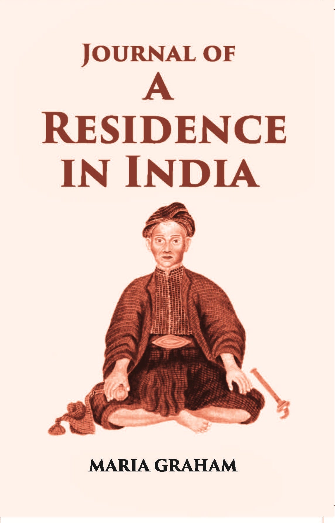 Journal Of A Residence In India