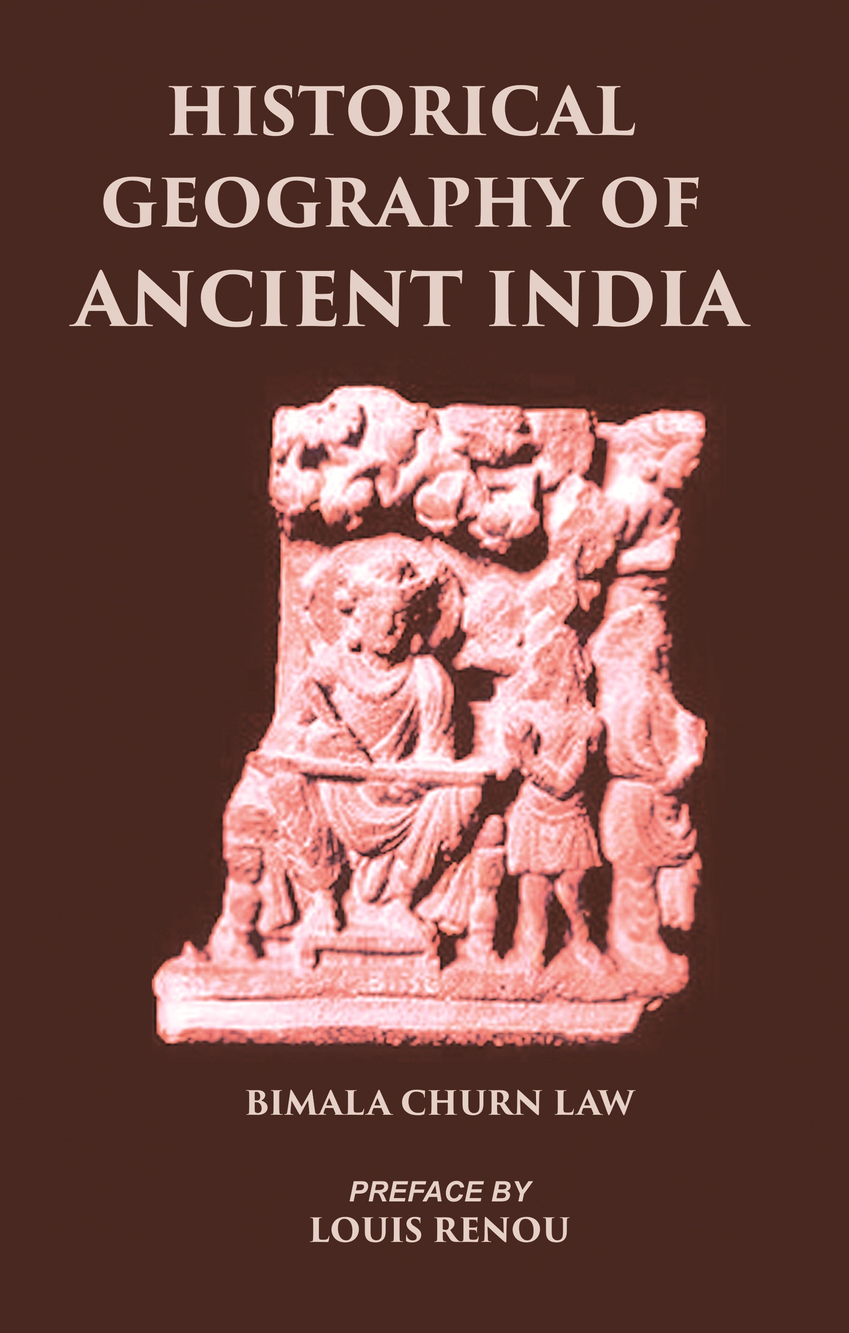 HISTORICAL GEOGRAPHY OF ANCIENT INDIA