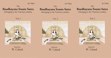 The Baudhayana Srauta Sutra Volume 3 Vols. Set