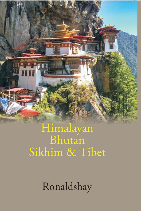 Himalayan Bhutan Sikhim & Tibet