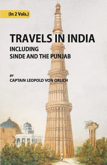 Travels In India, Including Sinde And The Punjab Volume Vol. 2nd