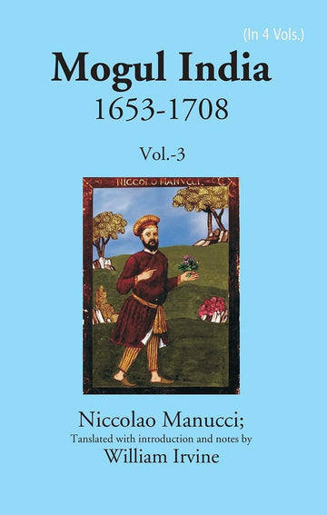 Mogul India 1653-1708 Volume 3rd