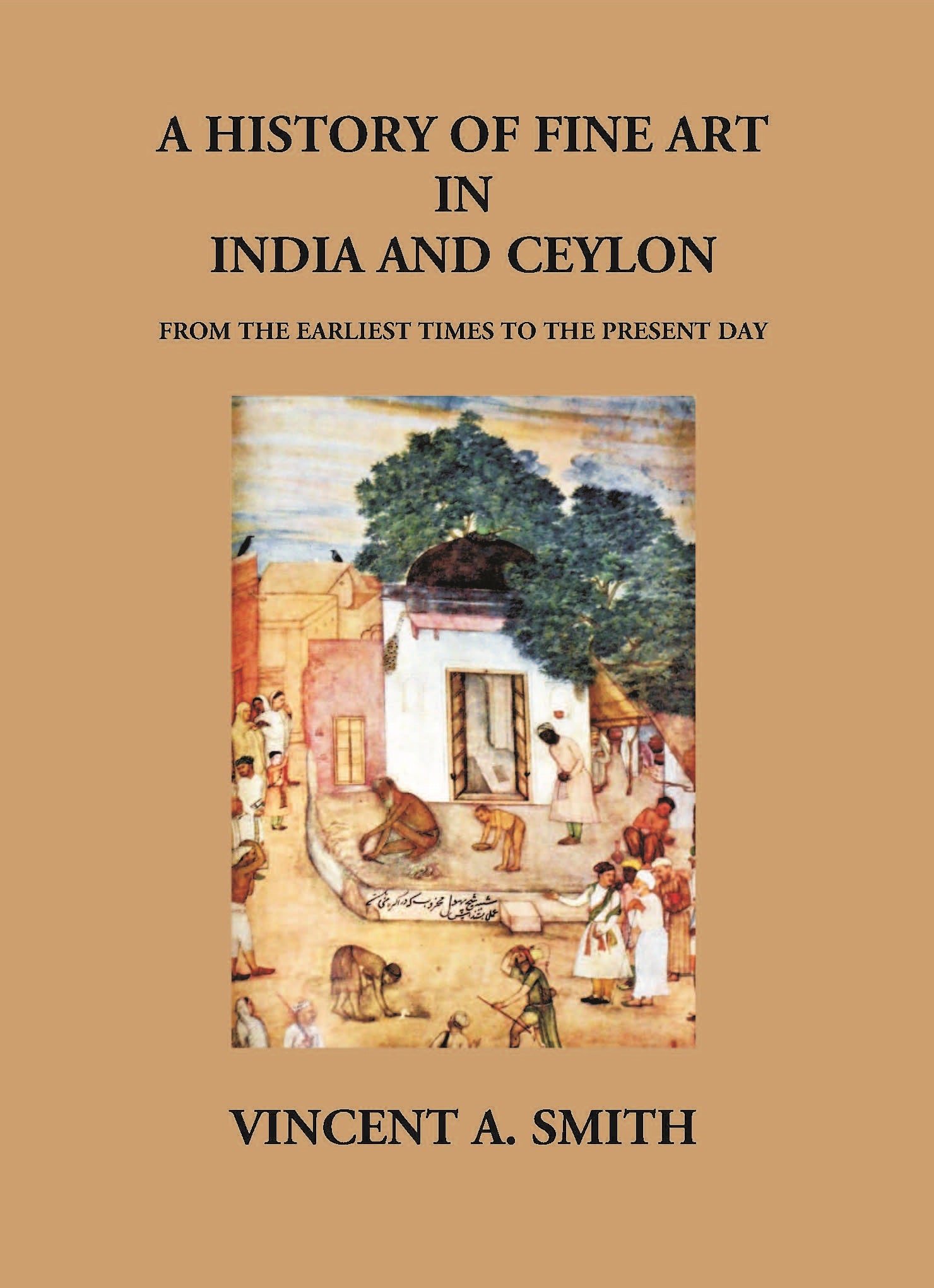 A History Of Fine Art In India And Ceylon From The Earliest Times To The Present Day