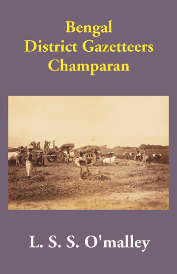 Bengal District Gazetteers Champaran