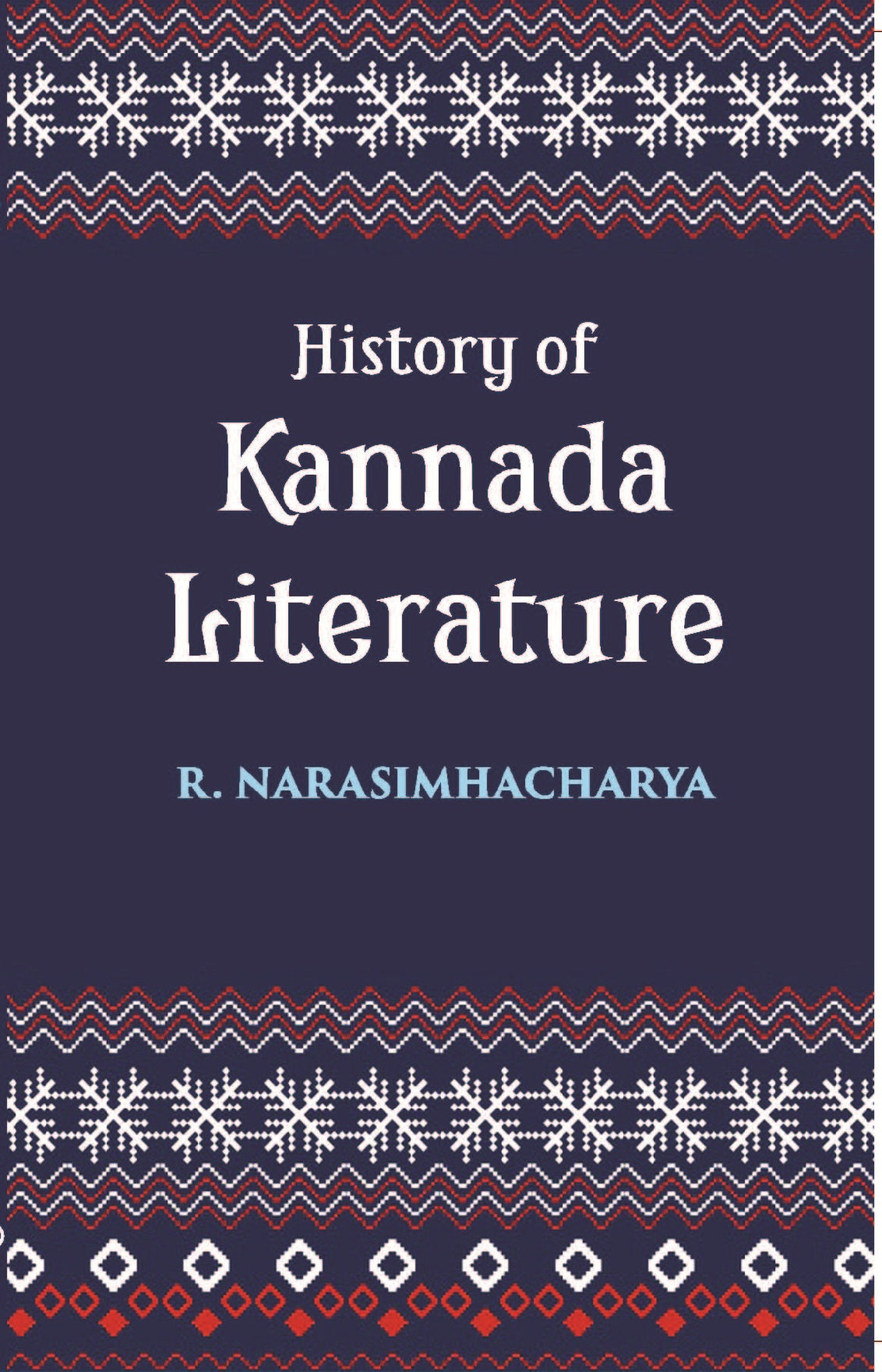 History Of Kannada Literature: (Readership Lectures)