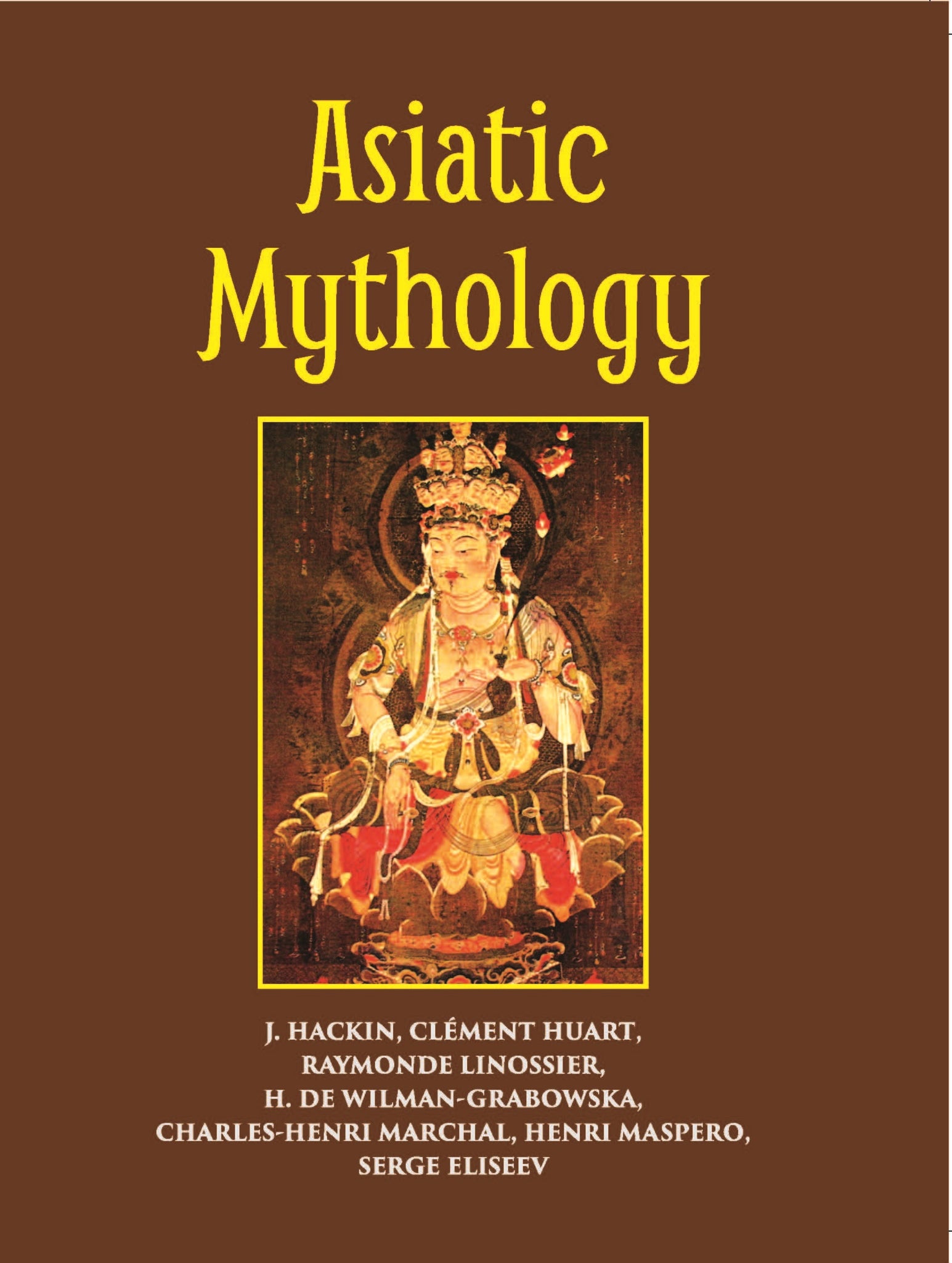 Asiatic Mythology A Detailed Description And Explanation Of The Mythologies Of All The Great Nations Of Asia