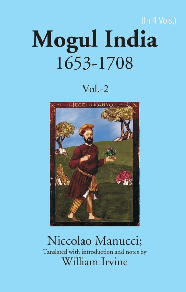 Mogul India 1653-1708 Volume 2nd