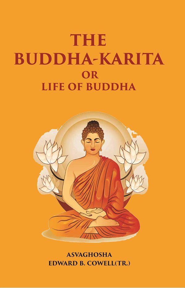 THE BUDDHA-KARITA OR LIFE OF BUDDHA
