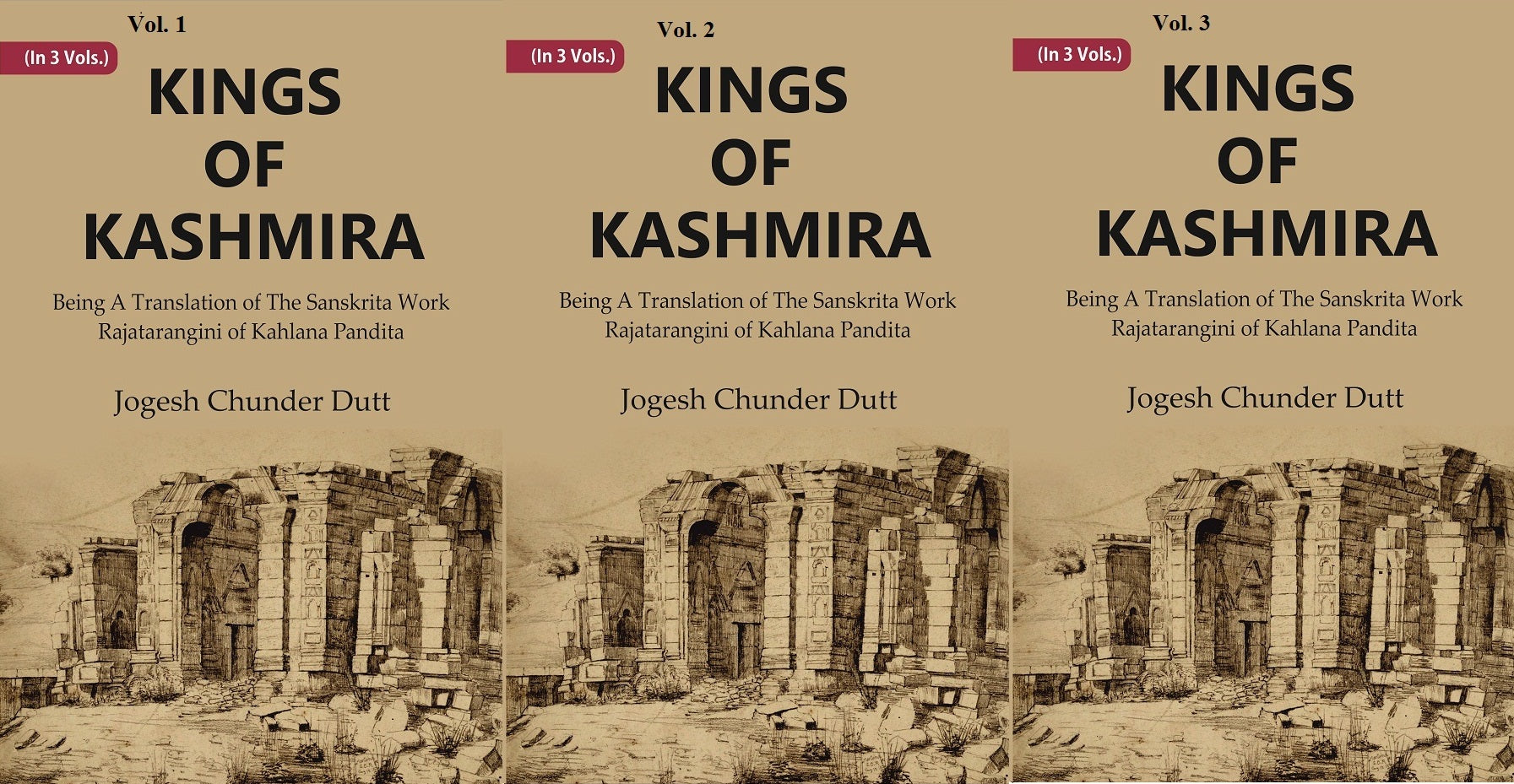 Kings Of Kashmira : Being A Translation of the Sanskrita Work Rajatarangini of Kahlana Pandita Volume 3 Vols. Set
