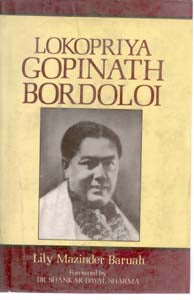 Lokopriya Gopinath Bordoloi: an Architect of Modern India [Hardcover]