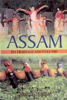 Assam: Its Heritage and Culture [Hardcover]