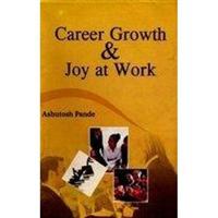 Career Growth and Joy At Work