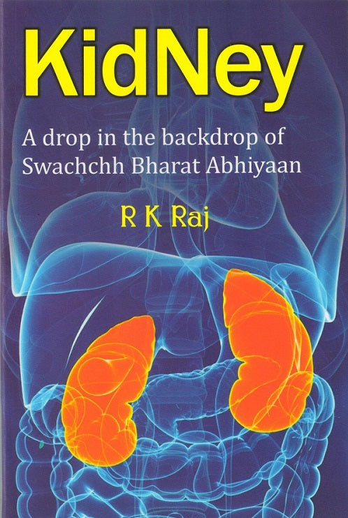 Kidney: a Drop in the Backdrop Swachchh Bharat Abhiyaan