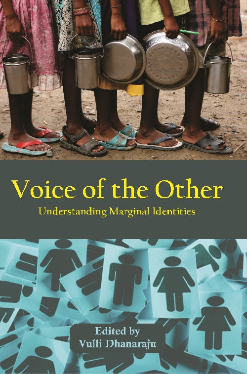 Voice of the Other : Understanding Marginal Identities