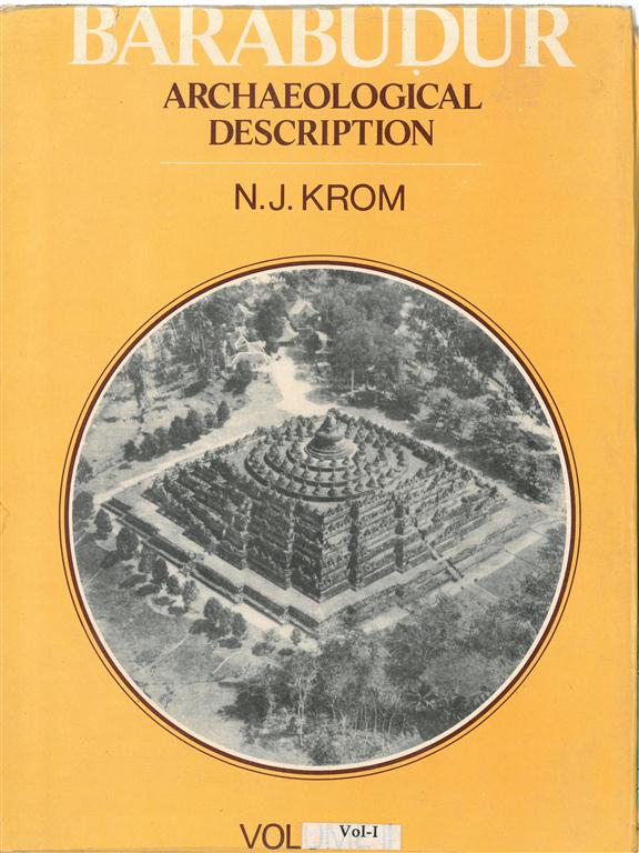 Barabudur: Archaeological Description Volume Vol. 1st [Hardcover]