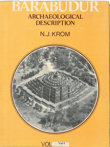Barabudur: Archaeological Description Volume Vol. 1st [Hardcover]