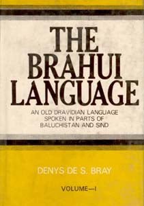 The Brahui Language (An Old Dravidian Language Spoken in Parts of Baluchistan and Sind) Volume 2 Vols. Set [Hardcover]